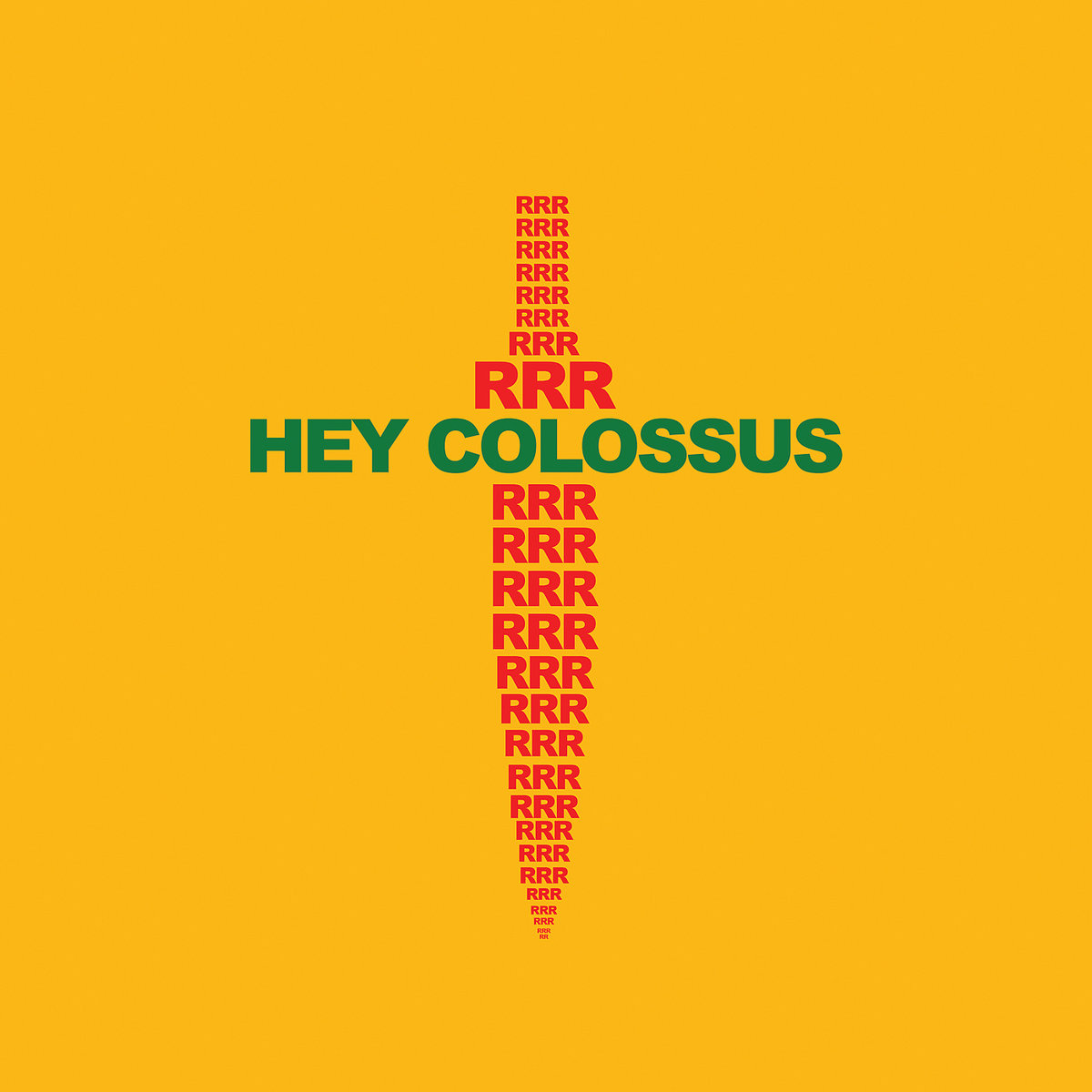 Hey Colossus - RRR (2018 Expanded Edition)