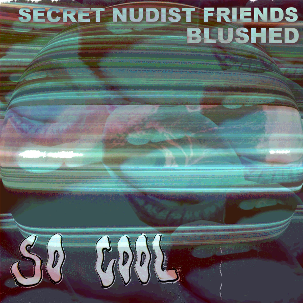 Blushed / Secret Nudist Friends - So Cool