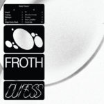 Review: Froth - Duress