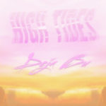 Neue EP: High Tides - Deja Bu
