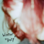 Review: Winter - Hazy