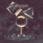 Review: Lowrider - Refractions