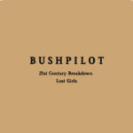 Neuer Song: Bushpilot - 21st Century Breakdown
