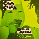 Neuer Song: Chupa Cabra - Russian Models