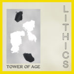 Review: LITHICS - Tower of Age
