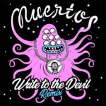 Neuer Song: Muertos - Write To The Devil (Remix)