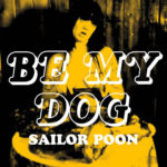 Video: Sailor Poon - Be My Dog