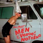 Review: Seth Bogart - Men on the Verge of Nothing