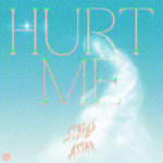 Neuer Song: Sibille Attar - Hurt Me