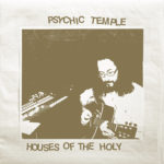 Neuer Song: Psychic Temple (feat. The Dream Syndicate) - Why Should I Wait?