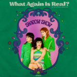 Video: Shadow Show - What Again Is Real?