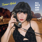 Review: Tamar Aphek - All Bets Are Off
