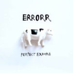 Neuer Song: Errorr - Perfect Example