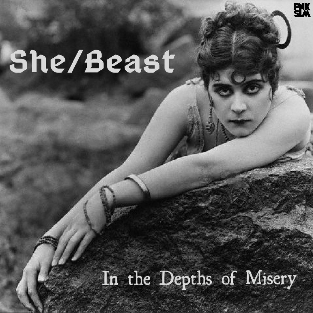 She/Beast - In The Depths of Misery