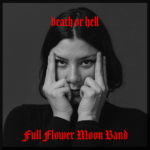 Review: Full Flower Moon Band - Death or Hell