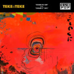 Neue Single: TEKE::TEKE - KODOMO NO KUNI / ONIGAMI