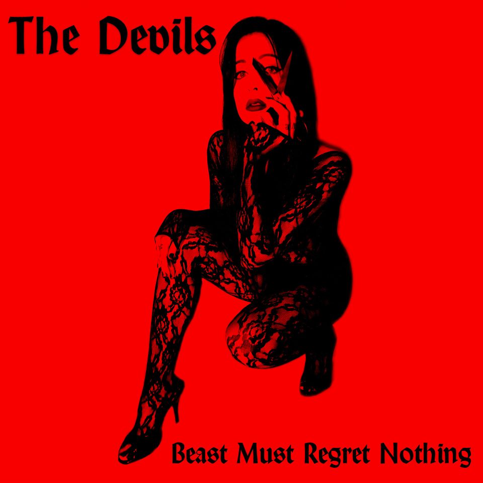 The Devils - Beast Must Regret Nothing