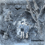 os-noctambulos-reveries