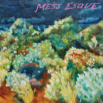 Review: Mess Esque - Mess Esque