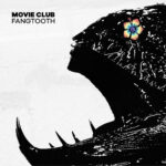 Review: Movie Club - Fangtooth