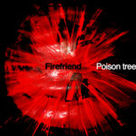 Neuer Song: Firefriend - Poison Tree
