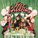 Review: Los Bitchos - Let The Festivities Begin!