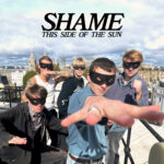 Neuer Song: shame - This Side of the Sun