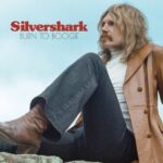 Review: Silvershark - Burn To Boogie