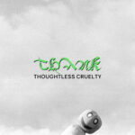 Review: Thank - Thoughtless Cruelty