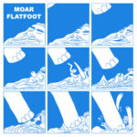 Neue EP: MOAR - Flatfoot