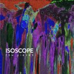 Review: isoscope - Ten Pieces