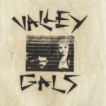 Review: Valley Gals - Snake Oil Salesman