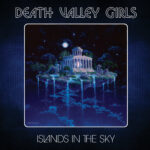 Review: Death Valley Girls - Islands in the Sky