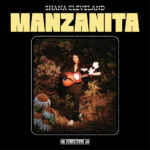 Review: Shana Cleveland - Manzanita