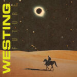 Neuer Song: Westing - Nothing New