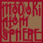 Review: MODOKI - Atom Sphere