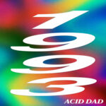 Neuer Song: Acid Dad - 1993