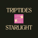 Review: Triptides - Starlight