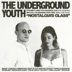 underground-youth-nostalgias-glass